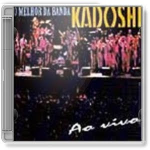 o melhor da banda kadoshi ao vivo o melhor da banda kadoshi ao vivo